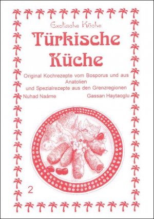 ISBN 9783927459915: Türkische Küche