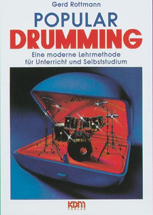 ISBN 9783927503137: Popular Drumming, inkl. CD - Eine moderne Lehrmethode für Unterricht und Selbststudium