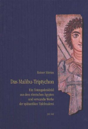 ISBN 9783927522480: Das Malibu-Triptychon – Ein Totengedenkbild aus dem römischen Ägypten und verwandte Werke der spätantiken Tafelmalerei