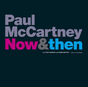 ISBN 9783927638242: Paul McCartney - Now and Then