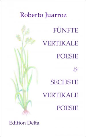 ISBN 9783927648548: FÜNFTE VERTIKALE POESIE & SECHSTE VERTIKALE POESIE – QUINTA POESÍA VERTICAL & SEXTA POESÍA VERTICAL