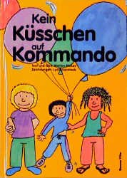 ISBN 9783927796102: Kein Küsschen auf Kommando