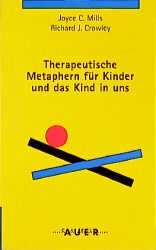 ISBN 9783927809598: Therapeutische Metaphern für Kinder und das Kind in uns