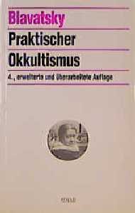 ISBN 9783927837614: Praktischer Okkultismus und andere Abhandlungen