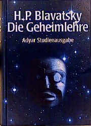 ISBN 9783927837676: Die Geheimlehre -- Die Synthese von Wissenschaft, Religion und Philosophie - Adyar Studienausgabe