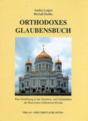 ISBN 9783927894334: Orthodoxes Glaubensbuch