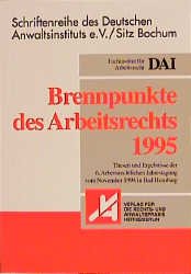 ISBN 9783927935723: Brennpunkte des Arbeitsrechts 1995