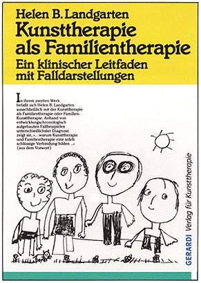 ISBN 9783927948761: Kunsttherapie als Familientherapie - Ein klinischer Leitfaden mit Falldarstellungen