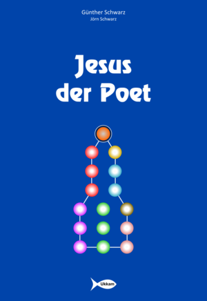 gebrauchtes Buch – Schwarz, Günther; Schwarz, Jörn – Jesus der Poet - "Niemals hat ein Mensch geredet, wie dieser Mann redet." +++ TOP +++