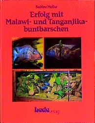 ISBN 9783927997028: Erfolg mit Malawi- und Tanganjika-Buntbarschen