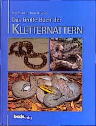 ISBN 9783927997523: Das Grosse Buch der Kletternattern