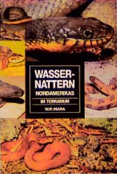 ISBN 9783927997691: Wassernattern Nordamerikas im Terrarium