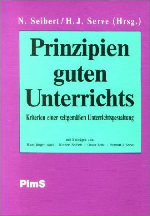 ISBN 9783927999046: Prinzipien guten Unterrichts – Kriterien einer zeitgemässen Unterrichtsgestaltung