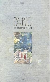 gebrauchtes Buch – Paris, Ein Bildspaziergang: Bildwanderung durch Paris Riepe – Paris, Ein Bildspaziergang: Bildwanderung durch Paris Riepe, Ina