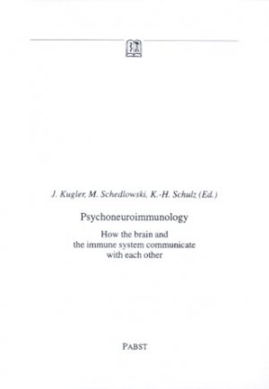 ISBN 9783928057646: Psychoneuroimmunology – How the brain and the immune system communicate with each other