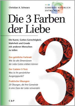 ISBN 9783928093033: Die 3 Farben der Liebe – Die Kunst, Gottes Gerechtigkeit, Wahrheit und Gnade mit anderen Menschen zu teilen