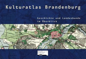 ISBN 9783928119702: Kulturatlas Brandenburg