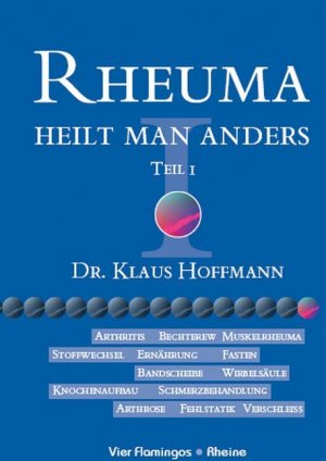 neues Buch – Klaus-Ulrich Hoffmann – Rheuma heilt man anders 1