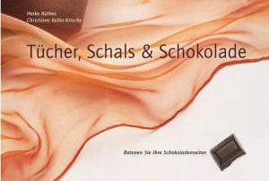 ISBN 9783928382045: Tücher, Schals & Schokolade - Betonen Sie Ihre Schokoladenseiten. Tücher und Schals phantasievoll gebunden