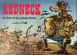 ISBN 9783928387026: Redneck / Der Mann mit der goldenen Stimme