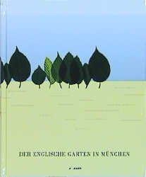 ISBN 9783928432290: Der Englische Garten in München