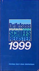 ISBN 9783928473538: Detlefsens Illustriertes Schiffsregister