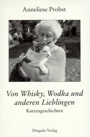 ISBN 9783928498531: Von Whisky, Wodka und anderen Lieblingen - Katzengeschichten.