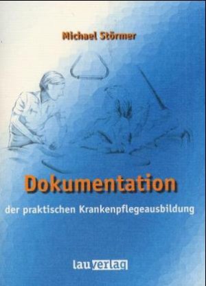 ISBN 9783928537278: Dokumentation der praktischen Krankenpflegeausbildung.