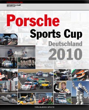 Tim Upietz (Autor), Ulli Upietz (Autor) - Porsche Sports Cup 2010