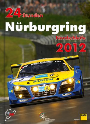 ISBN 9783928540681: 24 Stunden Nürburgring Nordschleife 2012