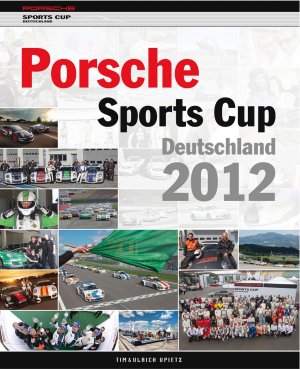 ISBN 9783928540698: Porsche Sports Cup Deutschland 2012