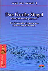 ISBN 9783928554305: Das grosse Siegel - Die Mahamudra-Sichtweise des Diamantweg-Buddhismus