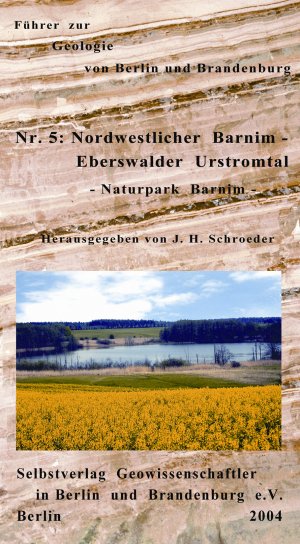 ISBN 9783928651066: Führer zur Geologie von Berlin und Brandenburg / Nordwestlicher Barnim - Eberswalder Urstromtal: Naturpark Barnim Führer zur Geologie von Berlin und Brandenburg ; 5 Natur Wissenschaft Naturwissenschaf