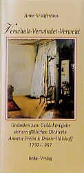 ISBN 9783928700337: Verschalt - Verwindet - Verweht. Gedanken zum Gedächtnisjahr der westfälischen Dichterin Annette Freiin v. Droste-Hülshoff 1797 - 1997.