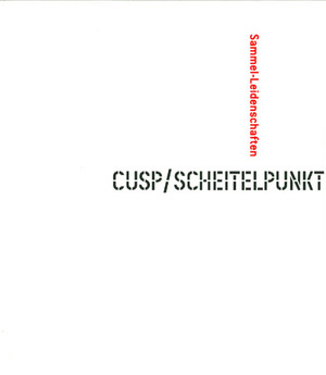 ISBN 9783928761673: Sammel-Leidenschaften - Cusp/Scheitelpunkt