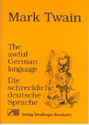 ISBN 9783928812030: The awful German language /Die schreckliche deutsche Sprache