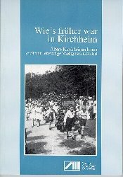 ISBN 9783928812085: Wie's früher war in Kirchheim