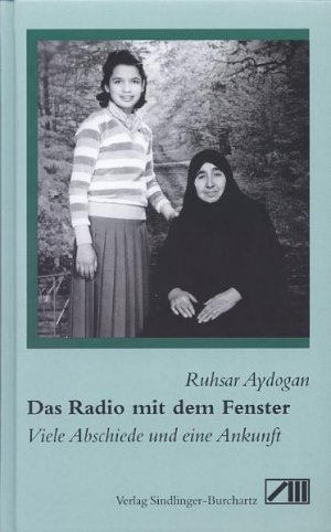 ISBN 9783928812436: Das Radio mit dem Fenster - Viele Abschiede und eine Ankunft