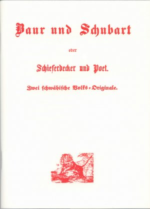 ISBN 9783928812528: Baur und Schubart oder Schieferdecker und Poet - Zwei Schwäbische Volks-Originale