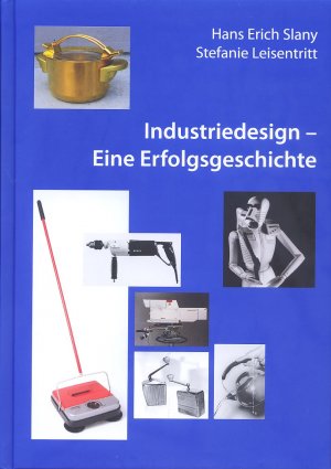 ISBN 9783928812641: Industriedesign - Eine Erfolgsgeschichte