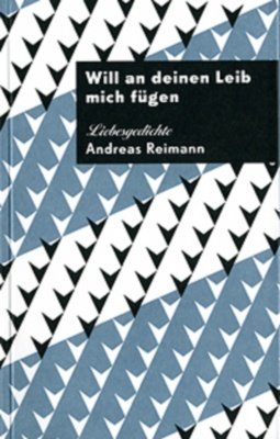 ISBN 9783928833363: Will an deinen Leib mich fügen - Liebesgedichte