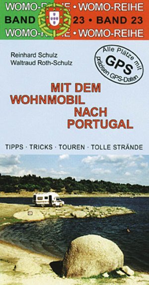 ISBN 9783928840590: Mit dem Wohnmobil nach Portugal