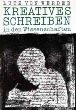 ISBN 9783928878005: Kreatives Schreiben in den Wissenschaften - Für Schule, Hochschule und Erwachsenenbildung