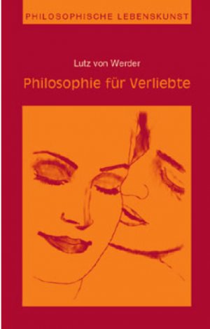 ISBN 9783928878128: Philosophie für Verliebte (signiert).