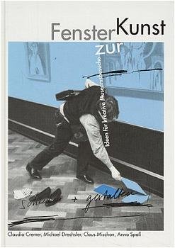 ISBN 9783928878326: Fenster zur Kunst – Ideen für kreative Museumsbesuche