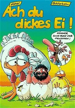 ISBN 9783928950756: Ach du dickes Ei!