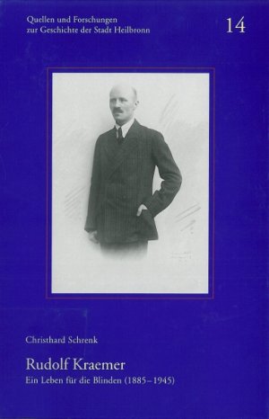 ISBN 9783928990813: Rudolf Kraemer - Ein Leben für die Blinden (1885-1945) – Doktor der Rechtswissenschaften, Wegbereiter der Blindenselbsthilfe, Kritiker des Nationalsozialismus