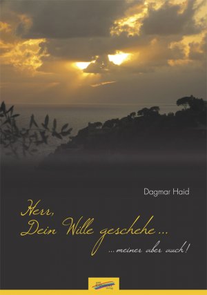 ISBN 9783929046465: Herr, Dein Wille geschehe... - ...meiner aber auch!