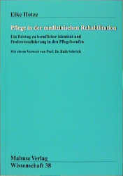 ISBN 9783929106435: Pflege in der medizinischen Rehabilitation – Ein Beitrag zu beruflicher Identität und Professionalisierung in den Pflegeberufen