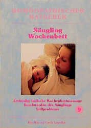 ISBN 9783929108095: Homöopathische Ratgeber / Säugling - Wochenbett